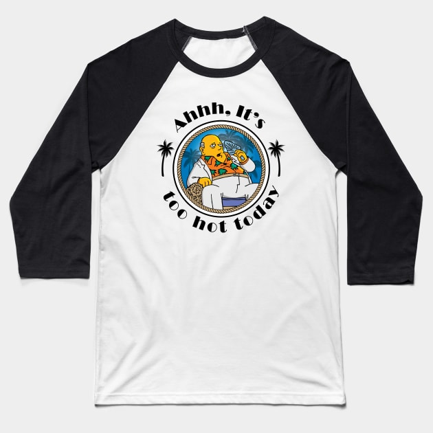 Ahh It's Too Hot Today - Pocket Baseball T-Shirt by Rock Bottom